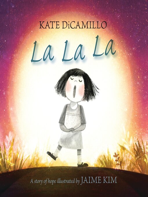 Title details for La La La by Kate DiCamillo - Available